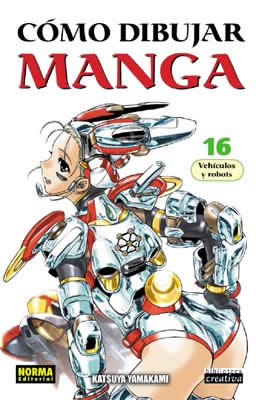 Cómo dibujar manga: 16 - Vehículos y robots